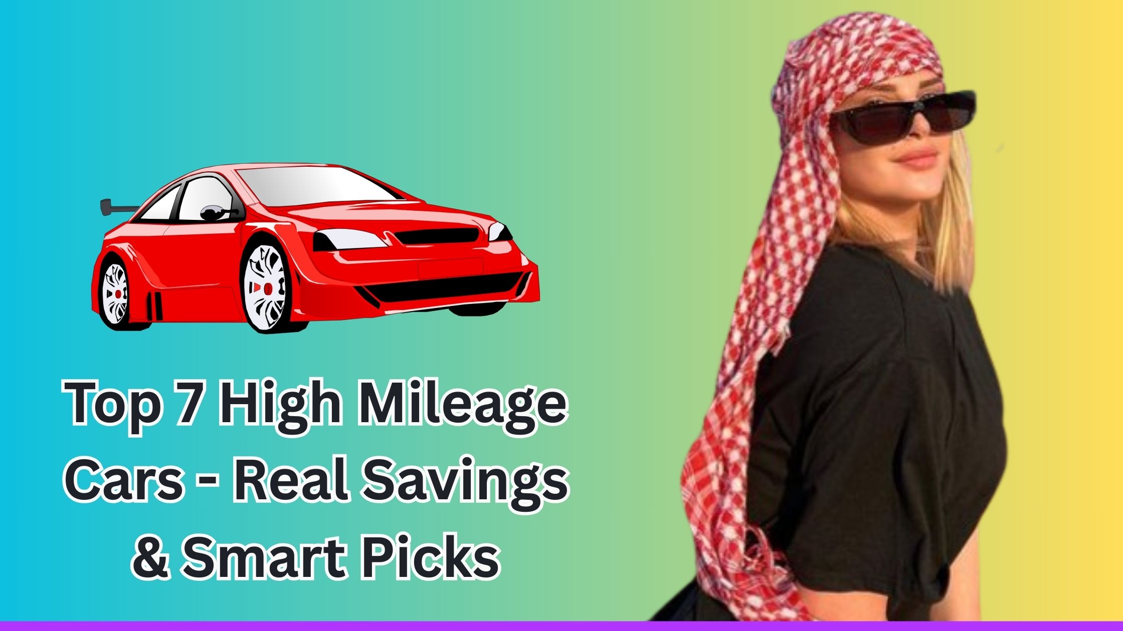 Top 7 High Mileage Cars in 2025 – Real Savings & Smart Picks
